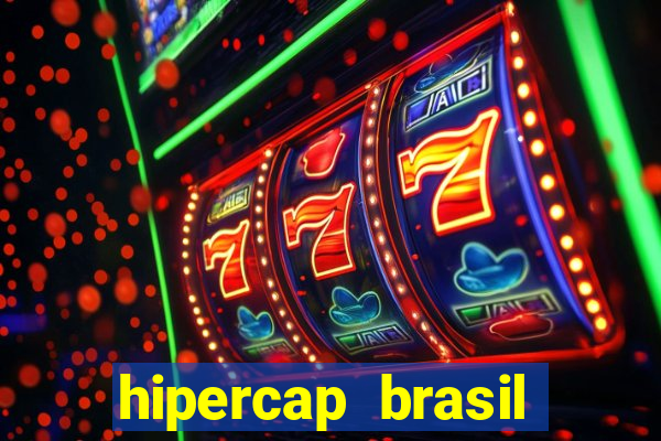 hipercap brasil como funciona